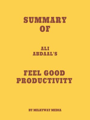 cover image of Summary of Ali Abdaal's Feel Good Productivity